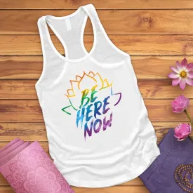 Be Here Now Tank Top