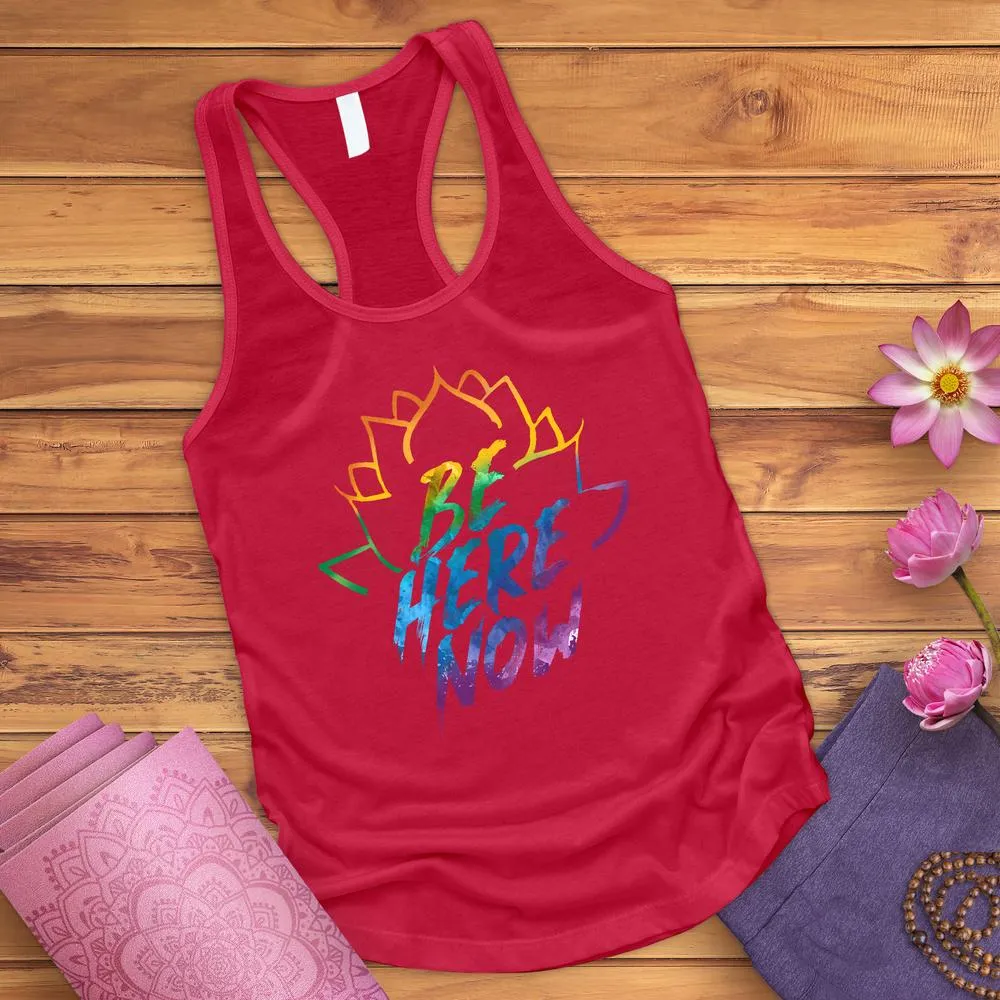 Be Here Now Tank Top