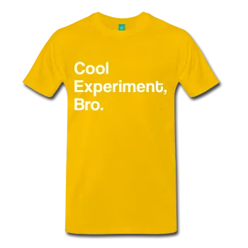 "Cool Experiment, Bro" (white) - Men's T-Shirt