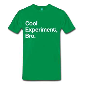 "Cool Experiment, Bro" (white) - Men's T-Shirt