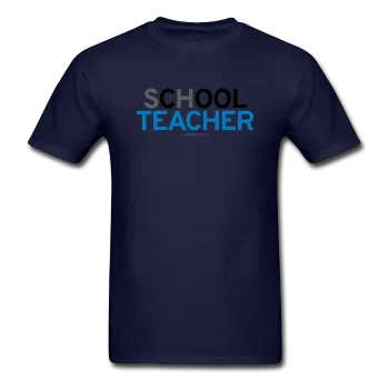 "sChOOL Teacher" - Men's T-Shirt